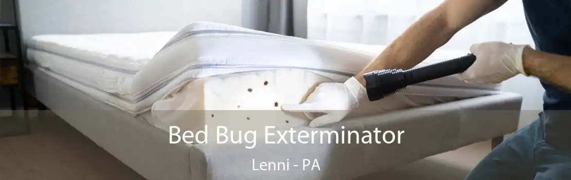 Bed Bug Exterminator Lenni - PA