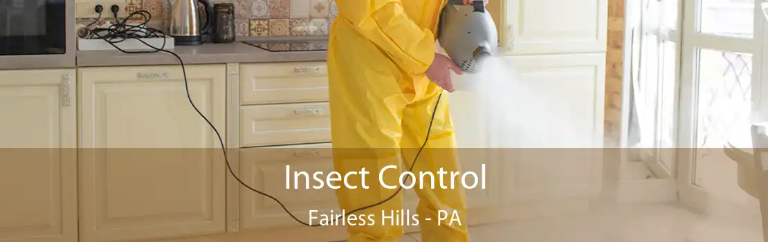 Insect Control Fairless Hills - PA