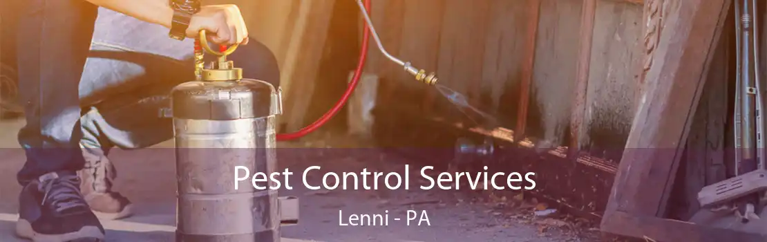 Pest Control Services Lenni - PA