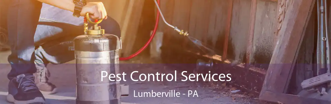 Pest Control Services Lumberville - PA