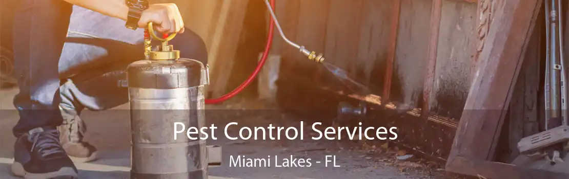 Pest Control Services Miami Lakes - FL