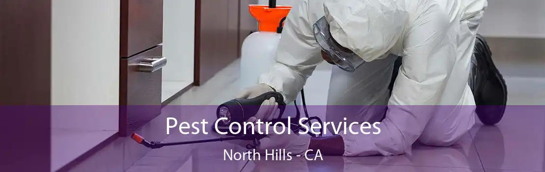 Pest Control Services North Hills - CA