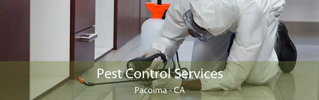 Pest Control Services Pacoima - CA