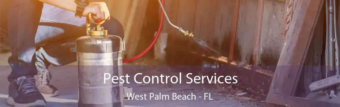 Pest Control Services West Palm Beach - FL